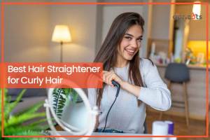 Best Hair Straightener for Curly Hair